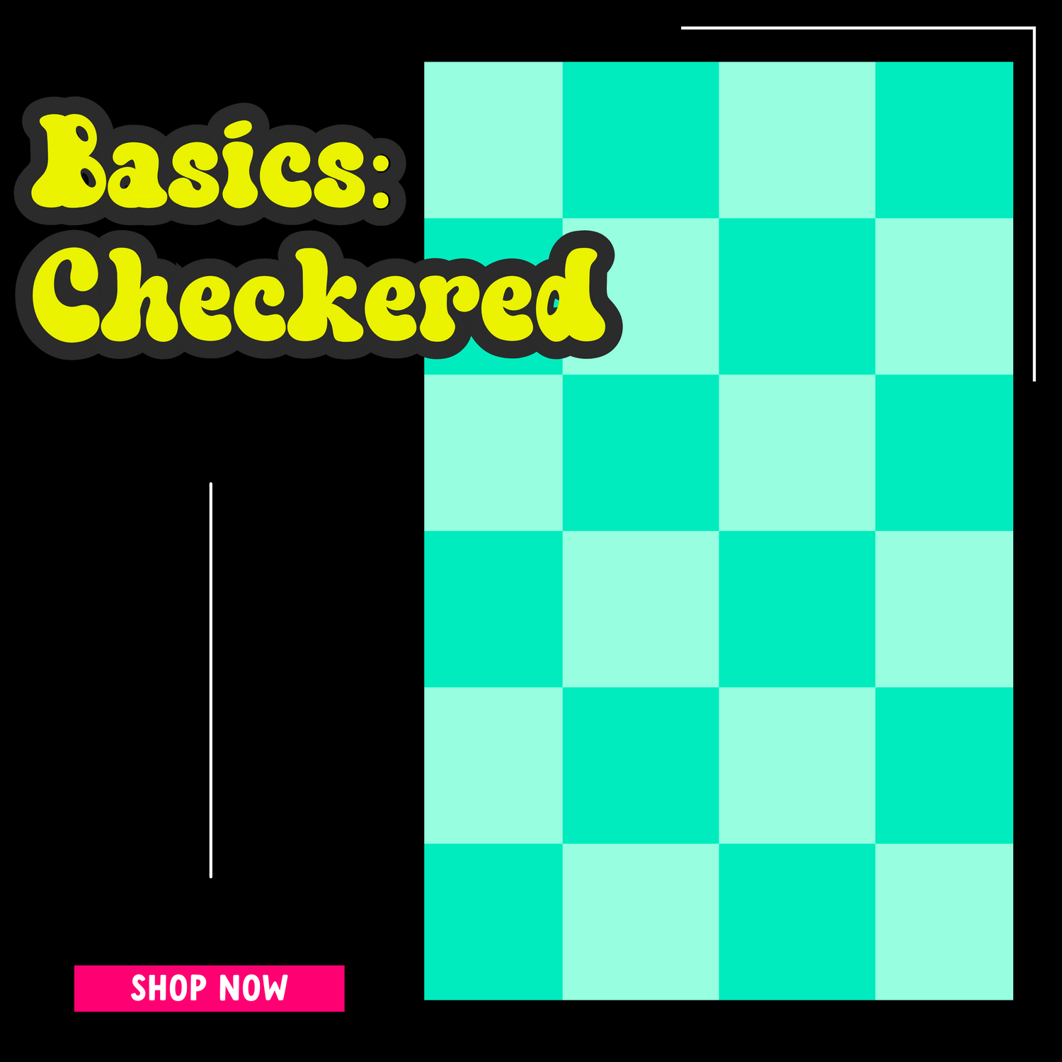 Basics • Checkered